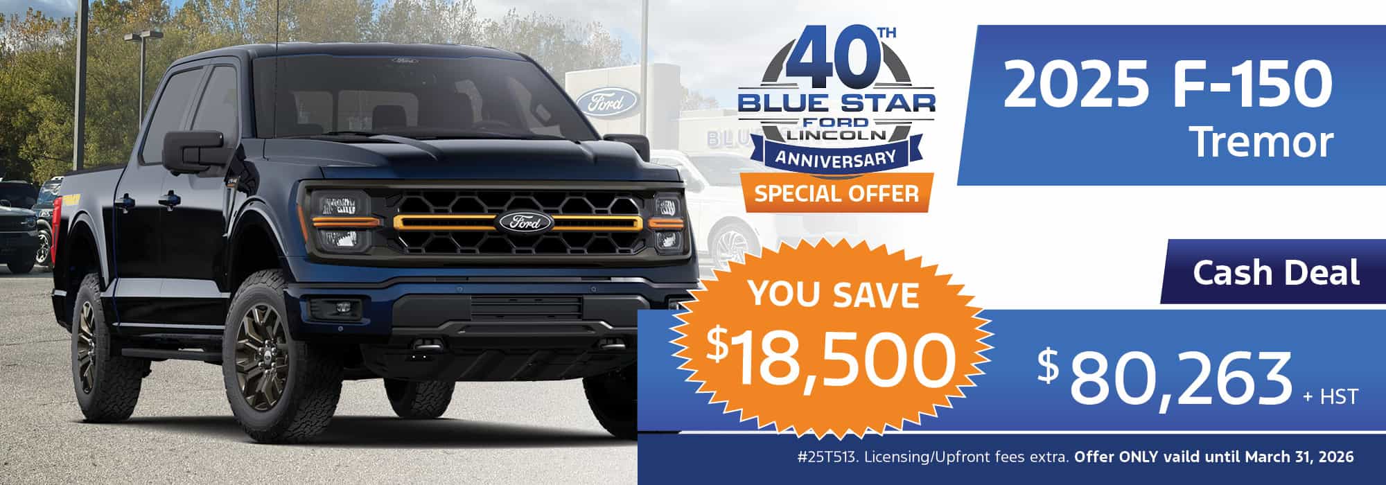 2025 Ford F-150 Tremor special offer, save $18,500, cash deal at $80,263, valid until March 31, 2026.