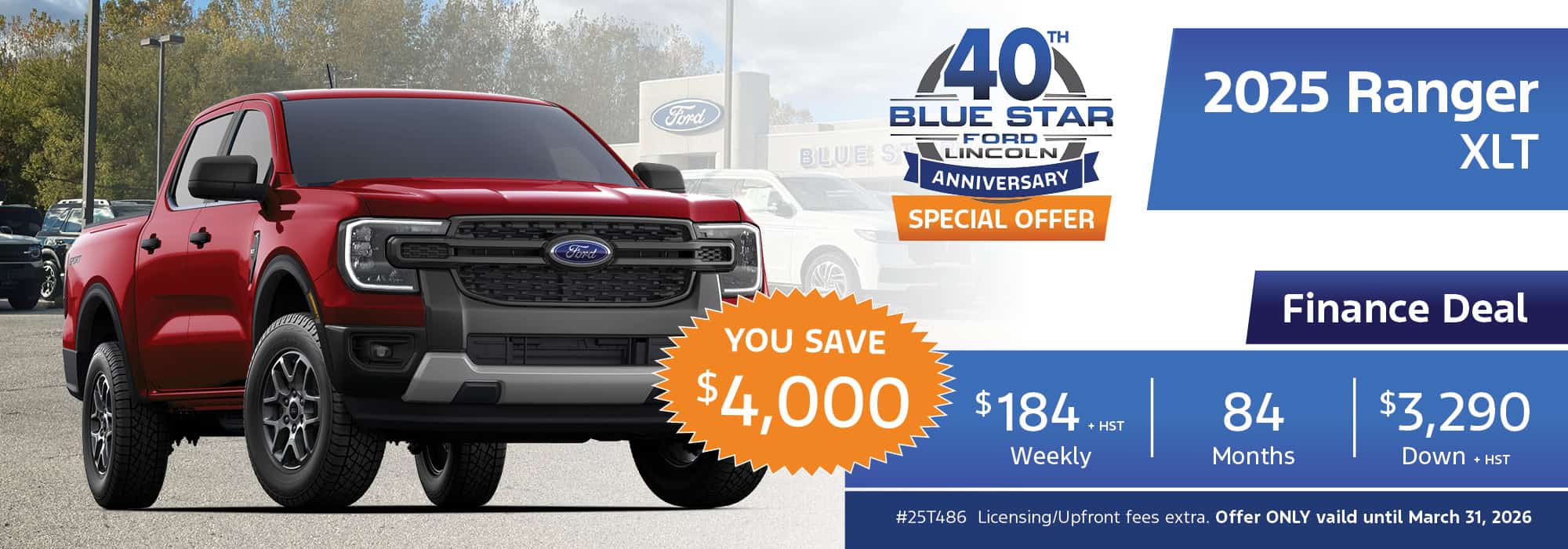 Red 2025 Ford Ranger XLT deal at Blue Star Ford Lincoln's 40th anniversary. Save $4,000, $184/week. Offer valid until March 31, 2026.