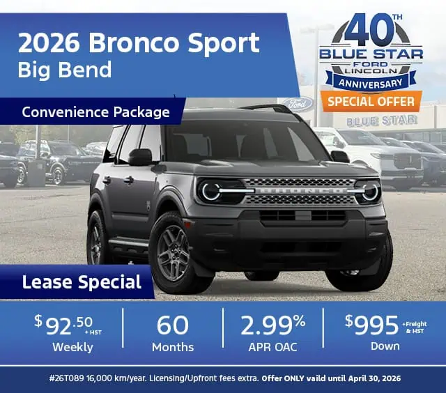 2026 Bronco Sport Big Bend lease special with 2.99% APR, $92.50 weekly, $995 down. Offer ends April 30, 2026.