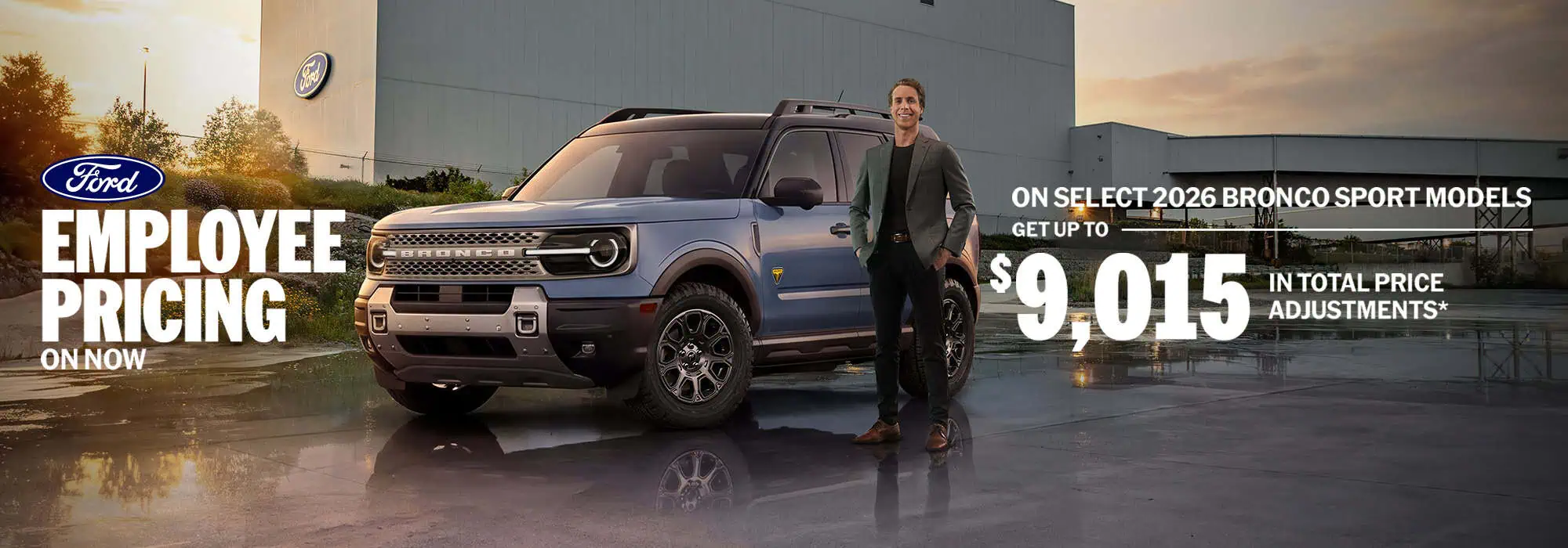 Ford Bronco Sport promotion with employee pricing and $9,015 savings on select 2026 models.