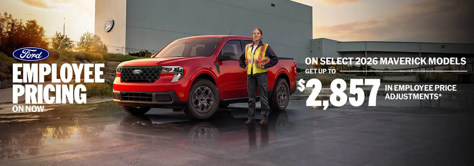 Red Ford truck with employee pricing offer of up to $2,857 on 2026 Maverick models, featuring a standing worker.