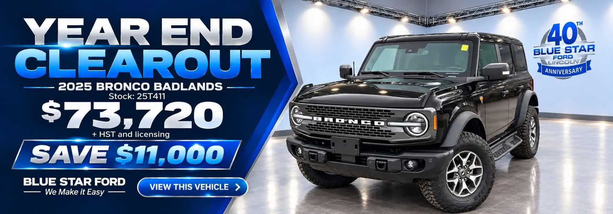Year-end sale on 2025 Bronco Badlands at Blue Star Ford. Price: $73,720, save $11,000.